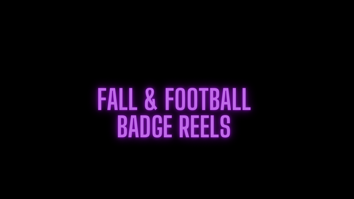 Fall & Football Badge Reels