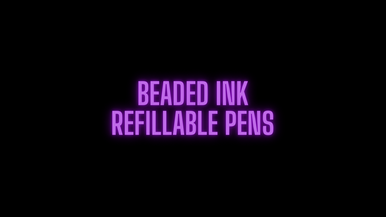 Beaded Ink Refillable Pens